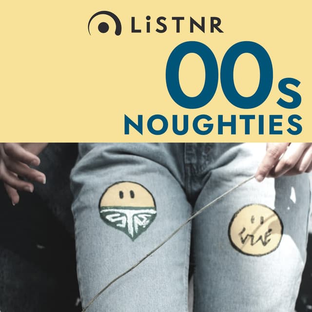 LiSTNR - 2000s Noughties (HLS)