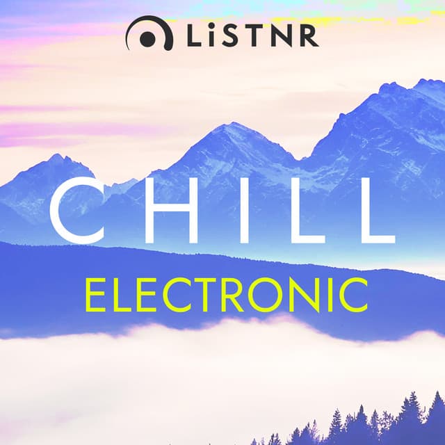 LiSTNR - Chill Electronic (HLS)