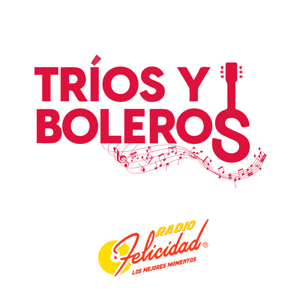  TRÍOS Y BOLEROS de Radio Felicidad: Clásicos de los 50s y 60s