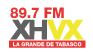 La Grande de Tabasco - 89.7 FM - XHVX-FM - Grupo VX - Comalcalco / Villahermosa, TB