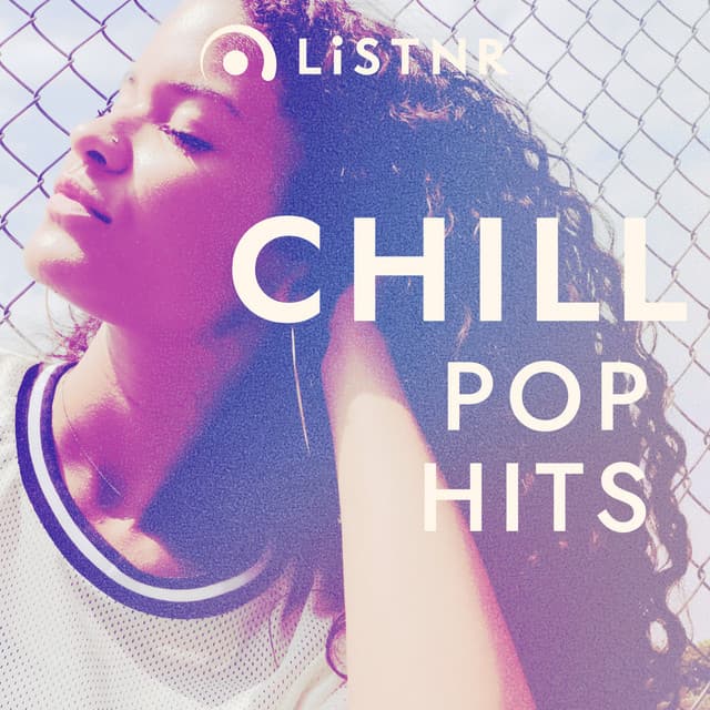 LiSTNR - Chill Pop Hits (HLS)