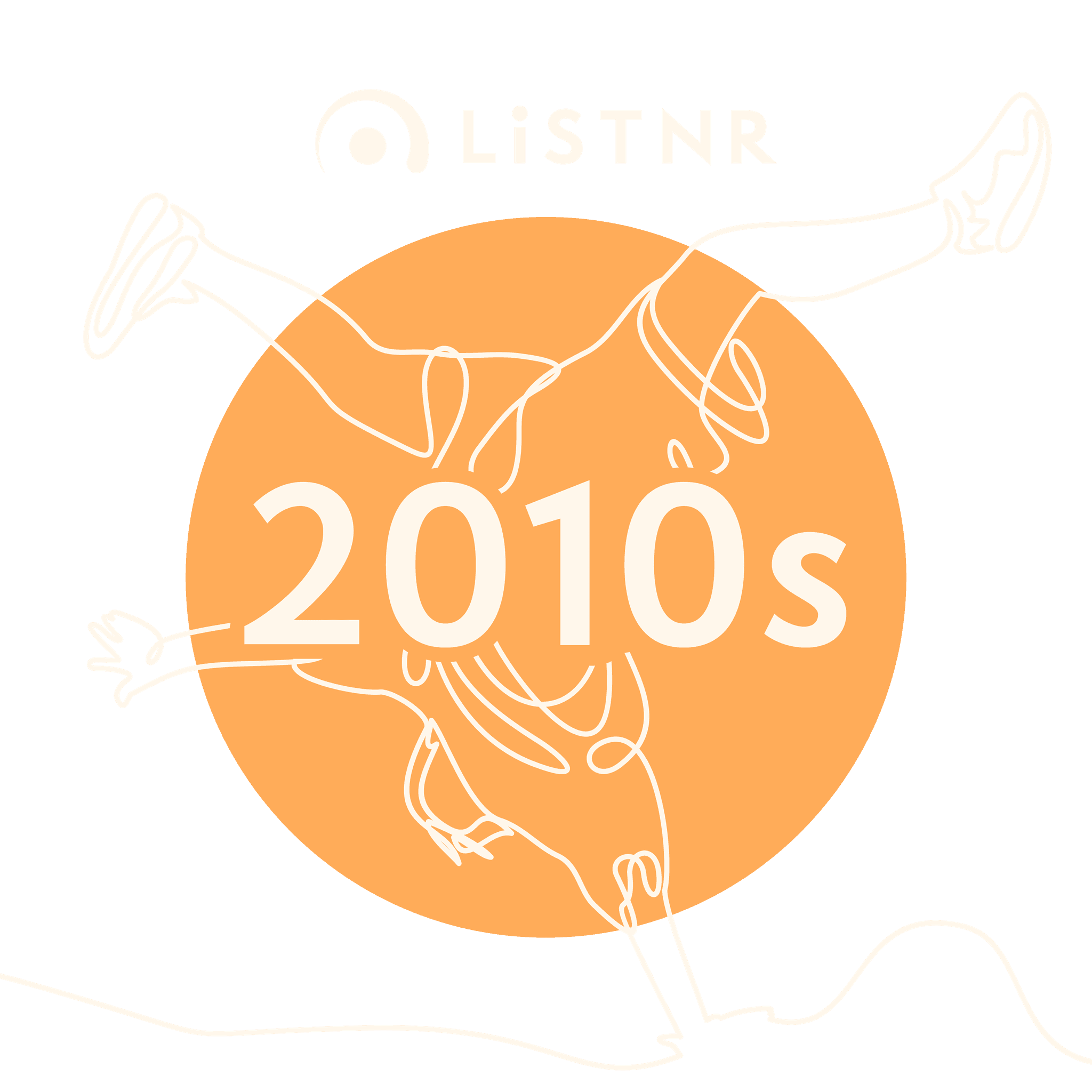 LiSTNR - 2010s